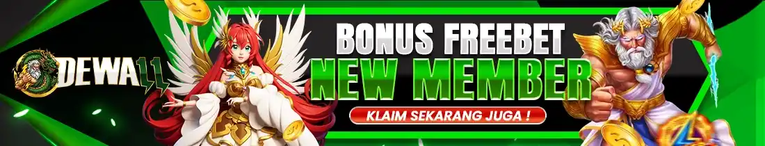 BONUS FREEBET NEW MEMBER DEWA11